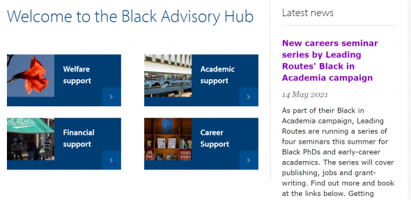 Screenshot of the Black Advisory Hub landing page, showing links through to welfare, academic, financial and career support, as wells as news and quotes from current Black students at Cambridge